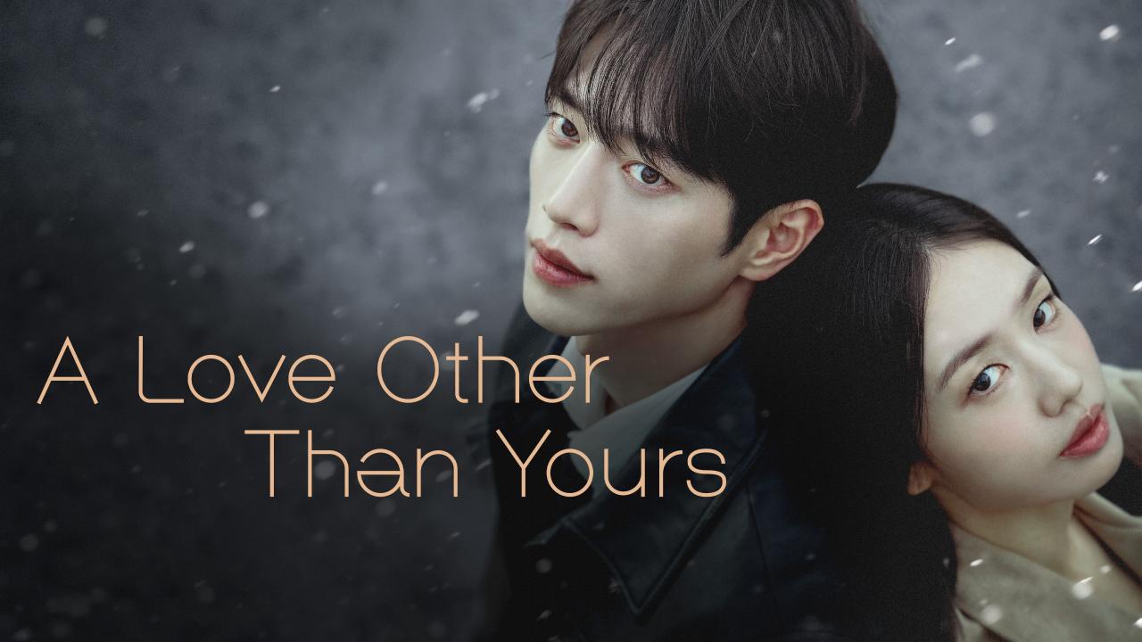 مسلسل A Love Other Than Yours الحلقة 7 السابعة مترجمة HD