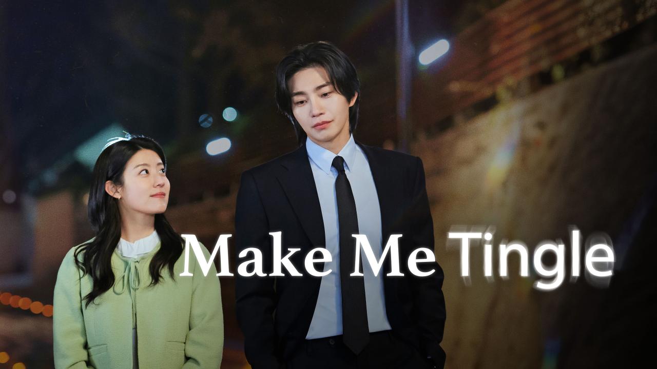 مسلسل Make Me Tingle الحلقة 4 الرابعة مترجمة HD